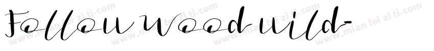 Follow Wood wild字体转换